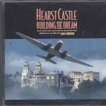 Hearst Castle: Building the Dream