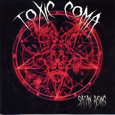 Satan Rising by Toxic Coma - album cover