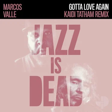 Gotta Love Again (Kaidi Tatham Remix)