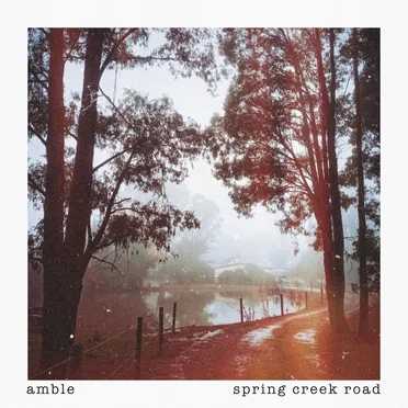 Spring Creek Road by amble - album cover