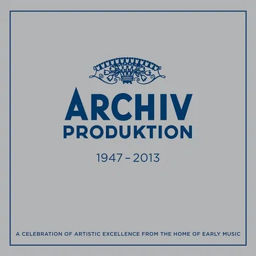 Archiv Produktion 1947-2013 by Various Artists - album cover