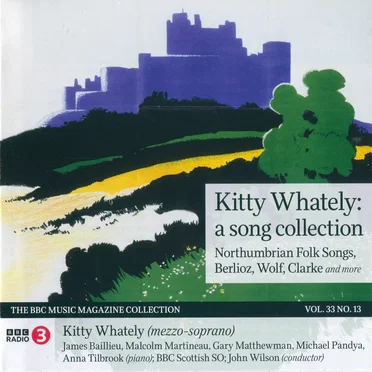 BBC Music, Volume 33, Number 13: Kitty Whately: A Song Collection