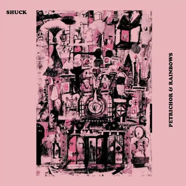 Petrichor & Rainbows by Shuck - album cover