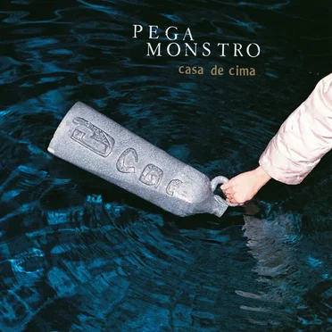Casa De Cima by Pega Monstro - album cover