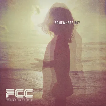 Somewhere Boy by Frequency Control Centre - album cover