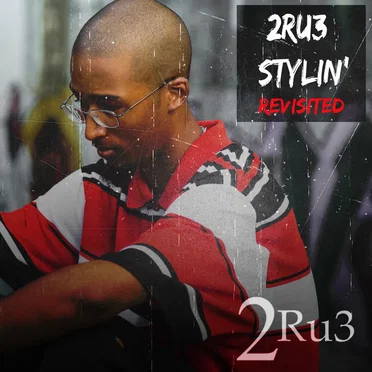 2Ru3 Stylin' (Revisited) by 2Ru3 - album cover