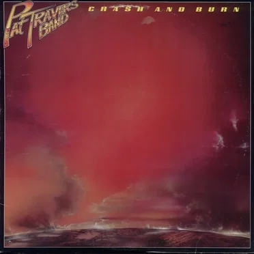 Crash and Burn by Pat Travers Band - album cover