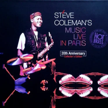 Steve Coleman's Music: Live in Paris at the Hot Brass