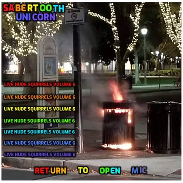 BANDCAMP EXCLUSIVE Live Nude Squirrels Volume 6 Return to Open Mic