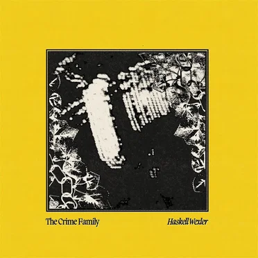 Haskell Wexler by The Crime Family - album cover