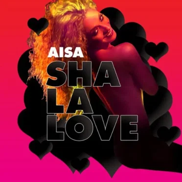 Sha La Love by Aisa - album cover