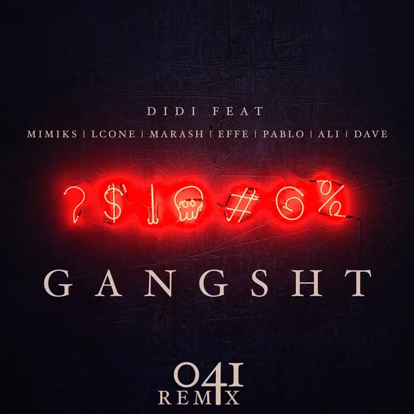 Gangsht (041 Remix)