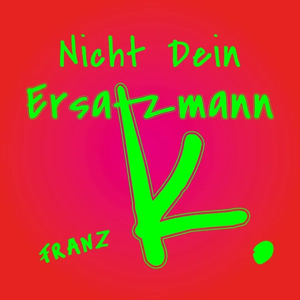 Nicht dein Ersatzmann