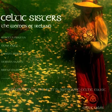 Celtic Sisters: The Women of Ireland by Various Artists - album cover