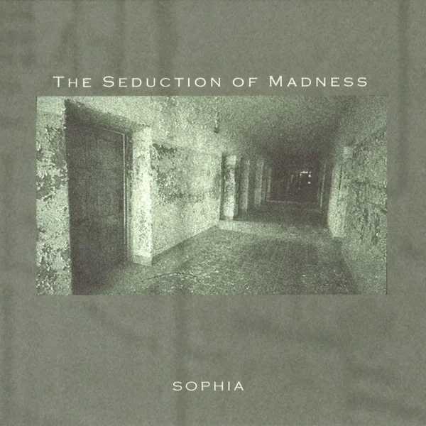 The Seduction of Madness