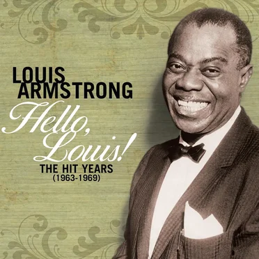 Hello, Louis! The Hit Years (1963-1969)