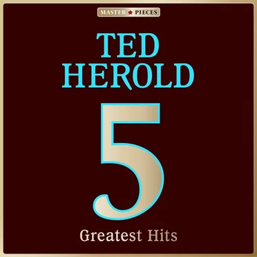 Masterpieces Presents Ted Herold: 5 Greatest Hits