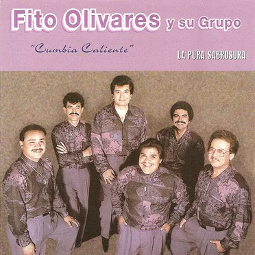 Cumbia caliente by Fito Olivares y La Pura Sabrosura - album cover