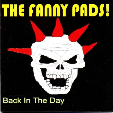 Back in the Day by The Fanny Pads! - album cover