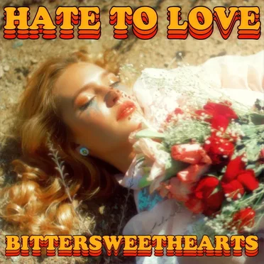 Hate To Love by Bittersweethearts - album cover