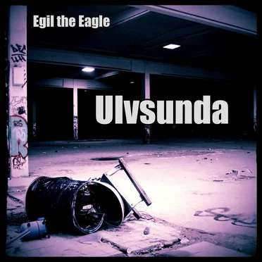 Ulvsunda by Egil the Eagle - album cover