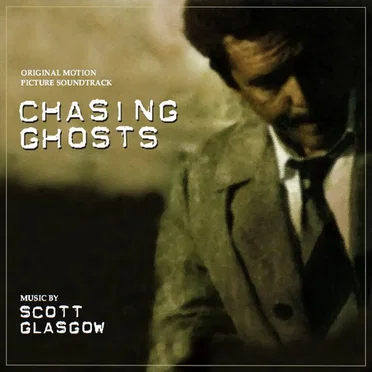 Chasing Ghosts (Original Motion Picture Soundtrack)