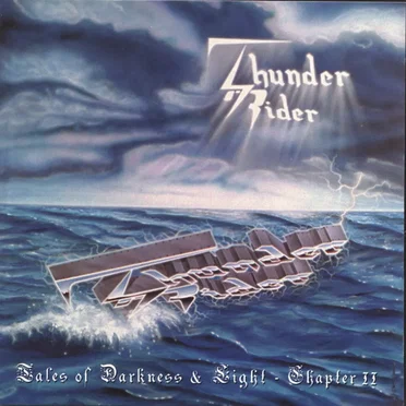 Tales of Darkness and Light, Part II by Thunder Rider - album cover