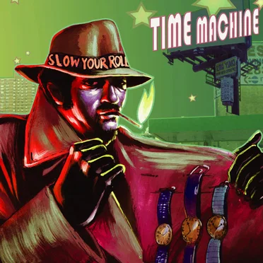 Slow Your Roll by Time Machine - album cover