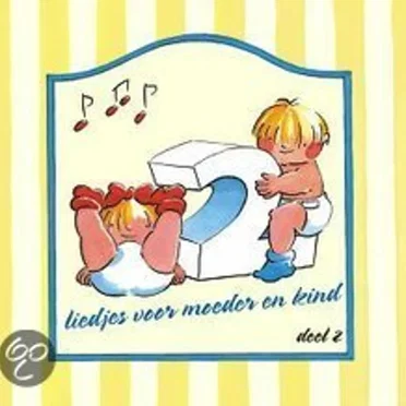Liedjes voor moeder en kind, Deel 2