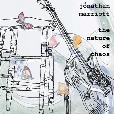 The Nature of Chaos by Jonathan Marriott - album cover