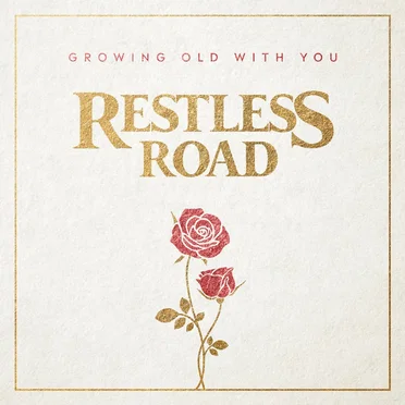 Growing Old With You by Restless Road - album cover