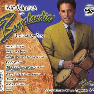 Roots of Acid Salsa by Iván Cáceres y su Bongolandia - album cover