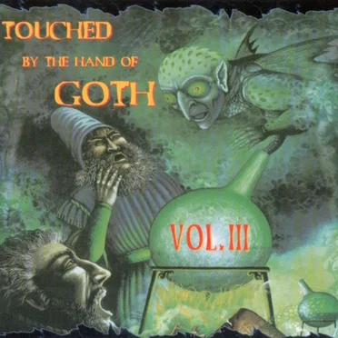 Touched by the Hand of Goth, Volume III by Various Artists - album cover