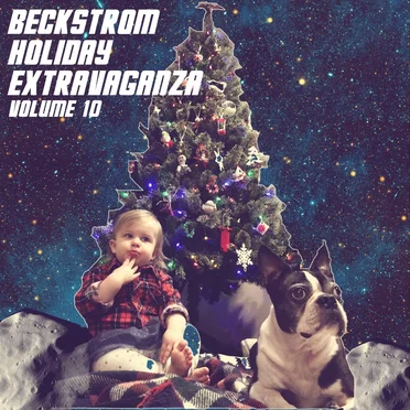 Beckstrom Holiday Extravaganza Volume X