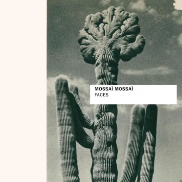 Faces by Mossaï Mossaï - album cover