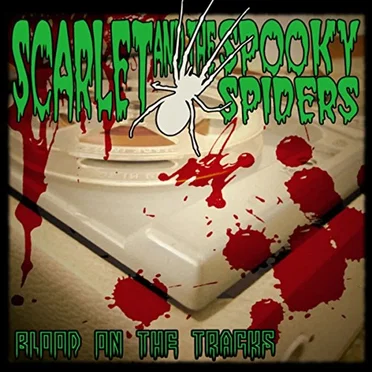 Blood on the Tracks by Scarlet and the Spooky Spiders - album cover