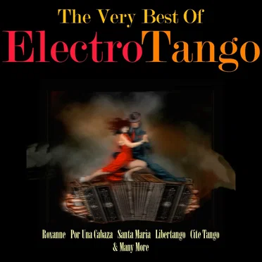 The Very Best of Electro Tango by Various Artists - album cover