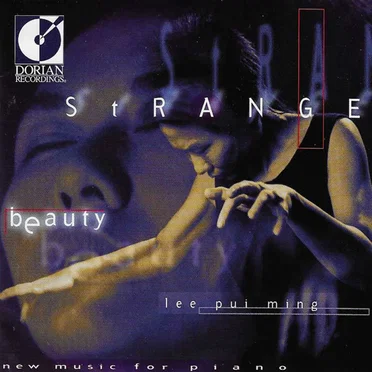 Strange Beauty: New Music For Piano