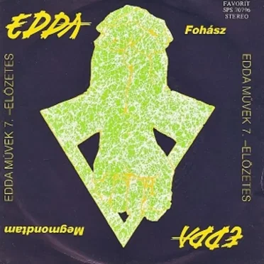 Edda Művek 7. előzetes kislemez