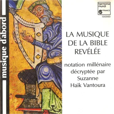 La Musique de la bible révélée by Suzanne Haïk‐Vantoura - album cover