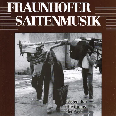 Gegen den Rhythmus der Zeit by Fraunhofer Saitenmusik - album cover