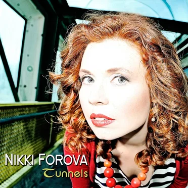 Tunnels by Nikki Forova - album cover