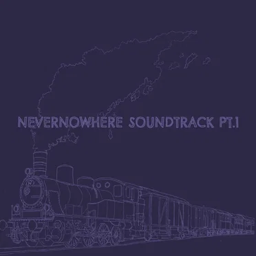 NEVERNOWHERE Soundtrack pt.1
