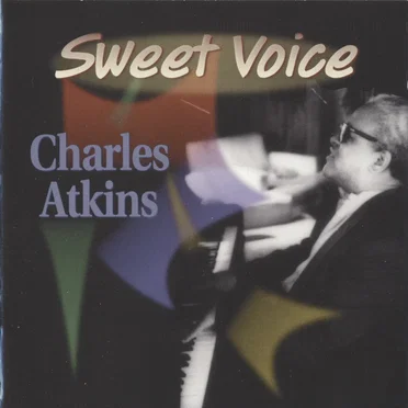Sweet Voice by Charles Atkins - album cover