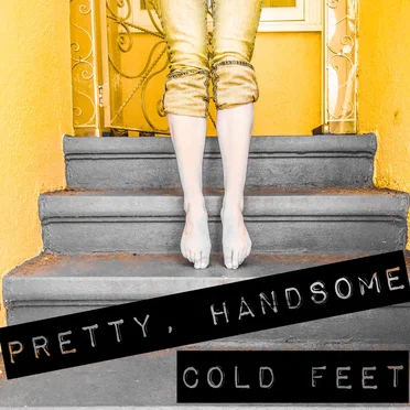 Cold Feet by Pretty, Handsome - album cover