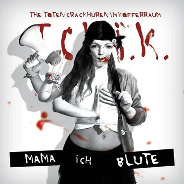 Mama ich blute by The toten Crackhuren im Kofferraum - album cover
