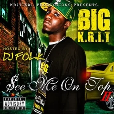 See Me on Top II by Big K.R.I.T. - album cover