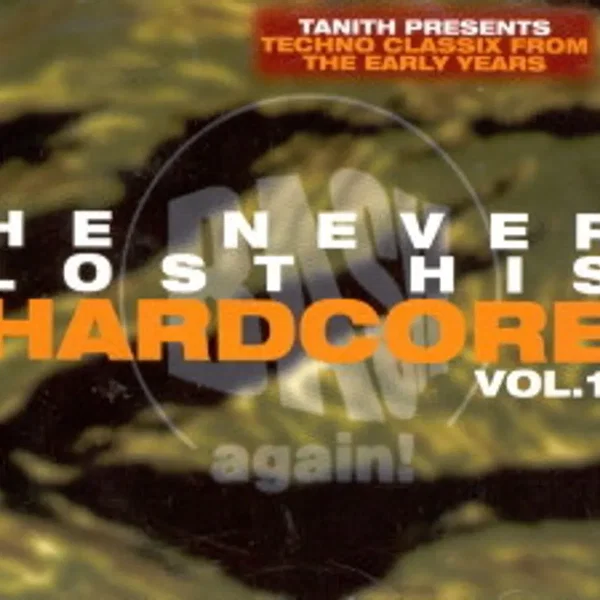 He Never Lost His Hardcore Vol. 1