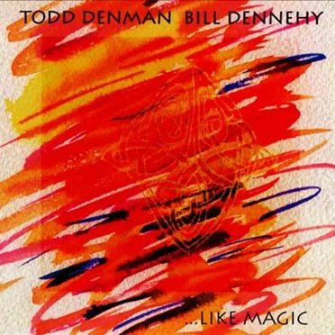 Like Magic by Todd Denman - album cover