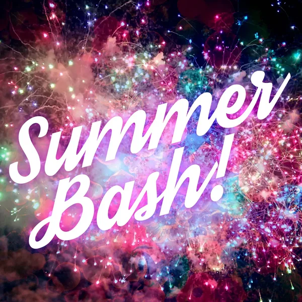 Summer Bash!
